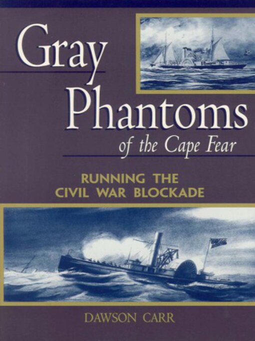 Title details for Gray Phantoms of the Cape Fear by Dawson Carr - Available